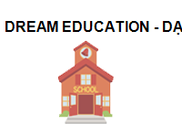 TRUNG TÂM Dream Education - Dạy tiếng Anh-Trung